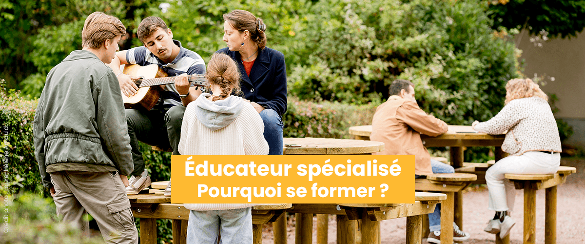 Pourquoi faire une formation d’éducateur spécialisé ?