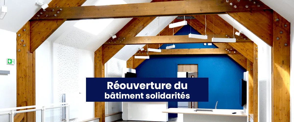 Réouverture du bâtiment solidarités