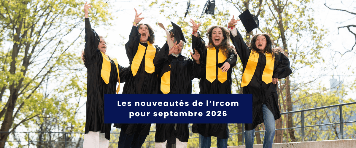 Les nouveautés de l’Ircom